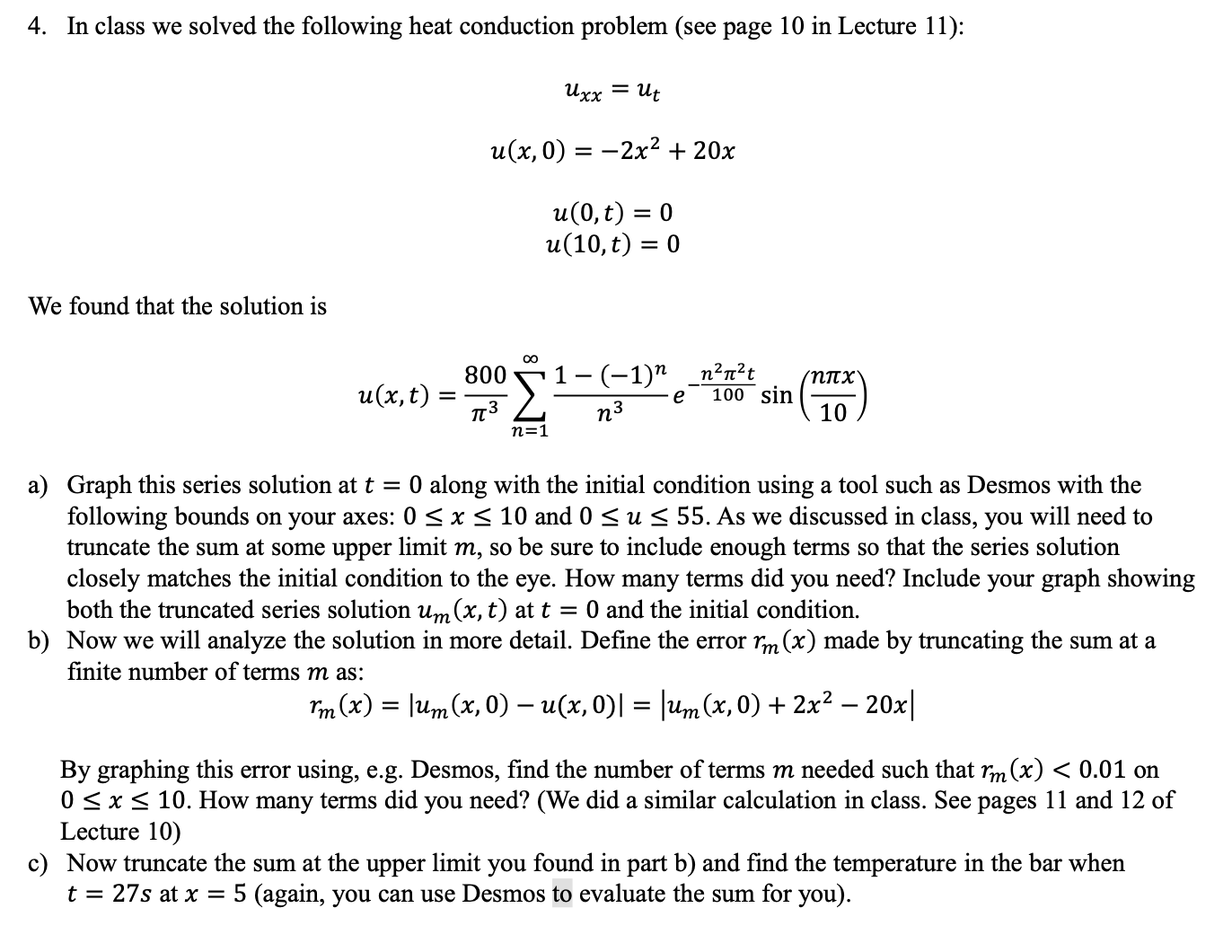 4. In class we solved the following heat conduction | Chegg.com