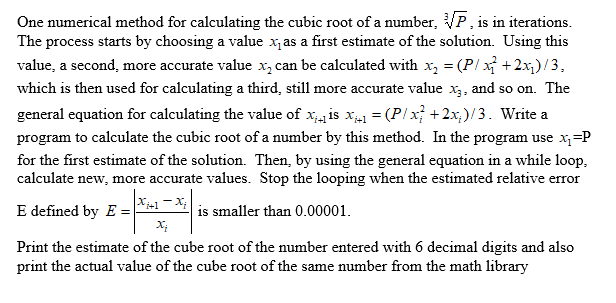 Solved One numerical method for calculating the cubic root | Chegg.com