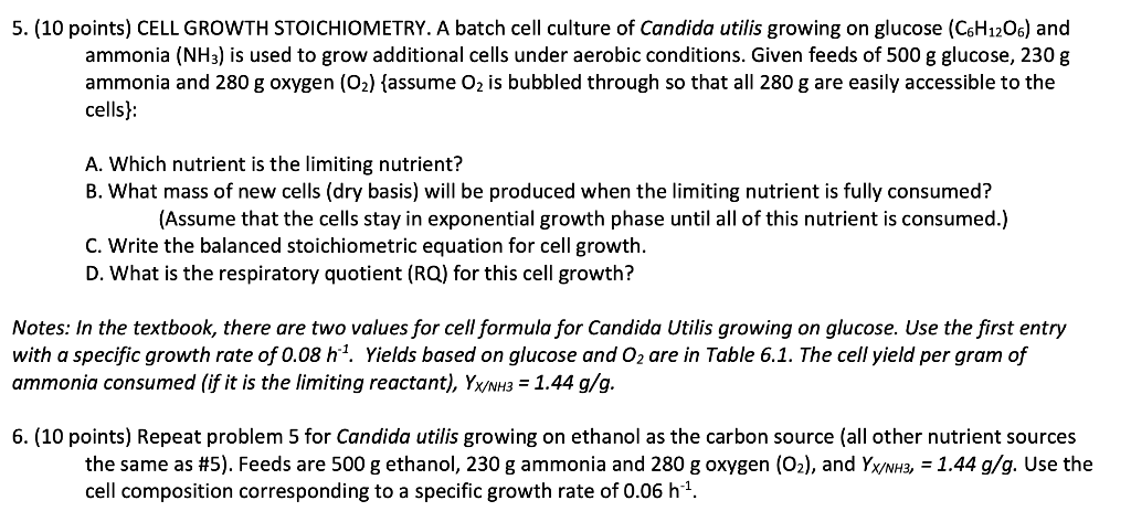 5. (10 points) CELL GROWTH STOICHIOMETRY. A batch | Chegg.com