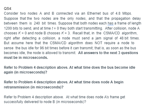 QS4 Consider Two Nodes A And B Connected Via An | Chegg.com