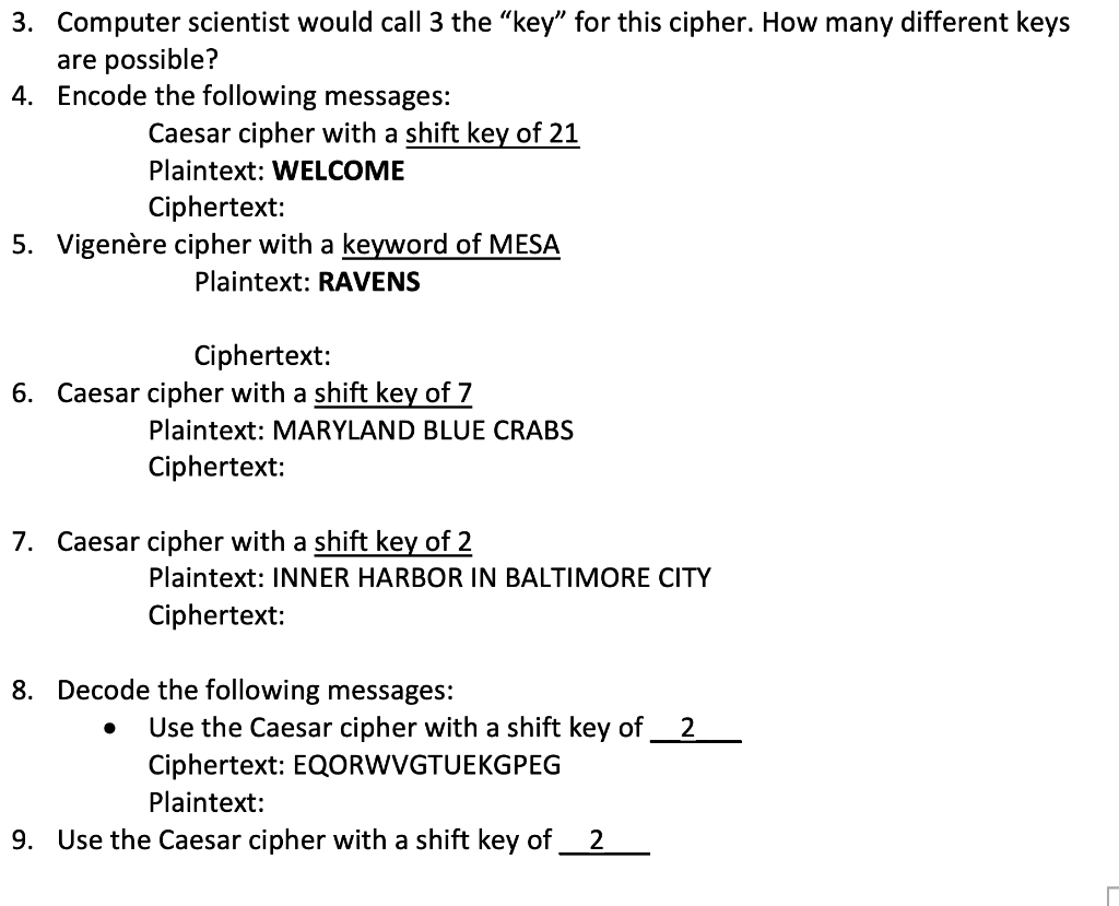 Solved 3. Computer scientist would call 3 the “key