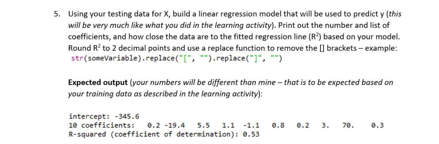 Solved Using your testing data for X, build a linear | Chegg.com