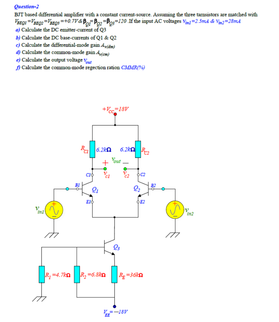 Solved Question2 BJT based differential amplifier with a
