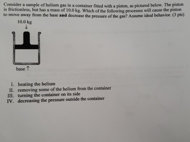 Solved Consider a sample of helium gas in a container fitted | Chegg.com