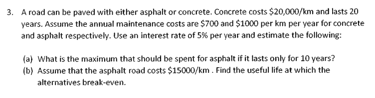 Solved A road can be paved with either asphalt or concrete. | Chegg.com