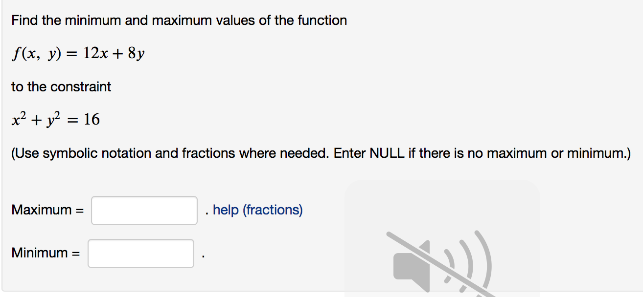 Solved Find the minimum and maximum values of the function | Chegg.com