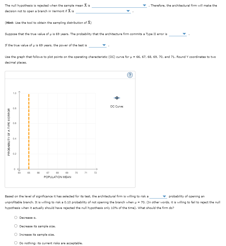 Solved The Architectural Firm Conducts A Hypothesis Test To 