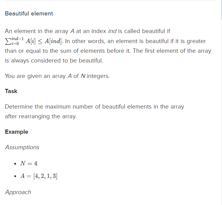 Beautiful element
An element in the array \( A \) at an index ind is called beautiful if \( \sum_{i=0}^{i n d-1} A[i] \leq A[