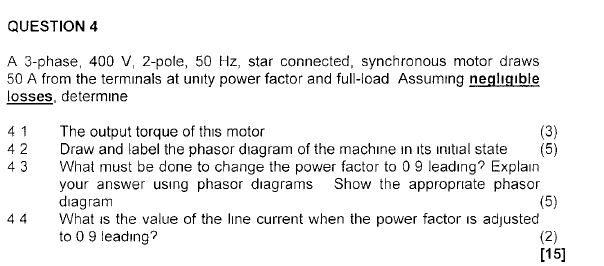 Solved QUESTION 4 A 3-phase, 400 V, 2-pole, 50 Hz, star | Chegg.com