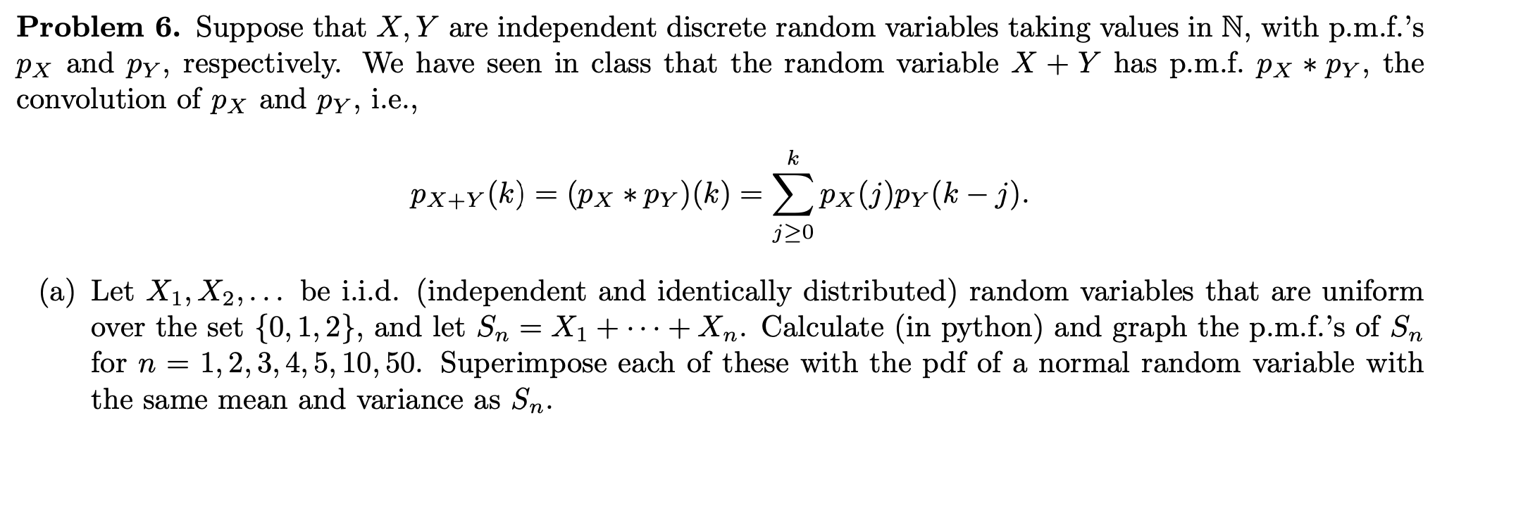 Solved Problem 6. Suppose that X,Y are independent discrete | Chegg.com