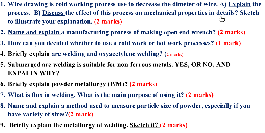Solved 1. Wire drawing is cold working process use to | Chegg.com