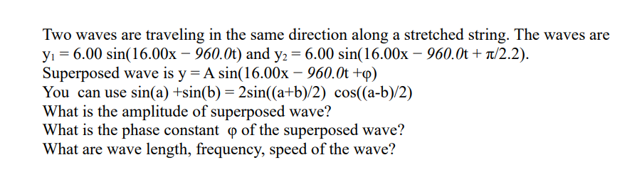 Solved Two waves are traveling in the same direction along a | Chegg.com