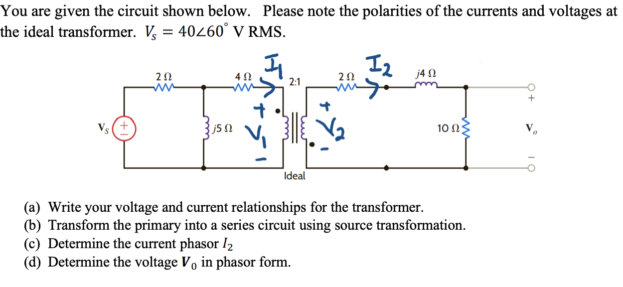 Solved You are given the circuit shown below. Please note | Chegg.com