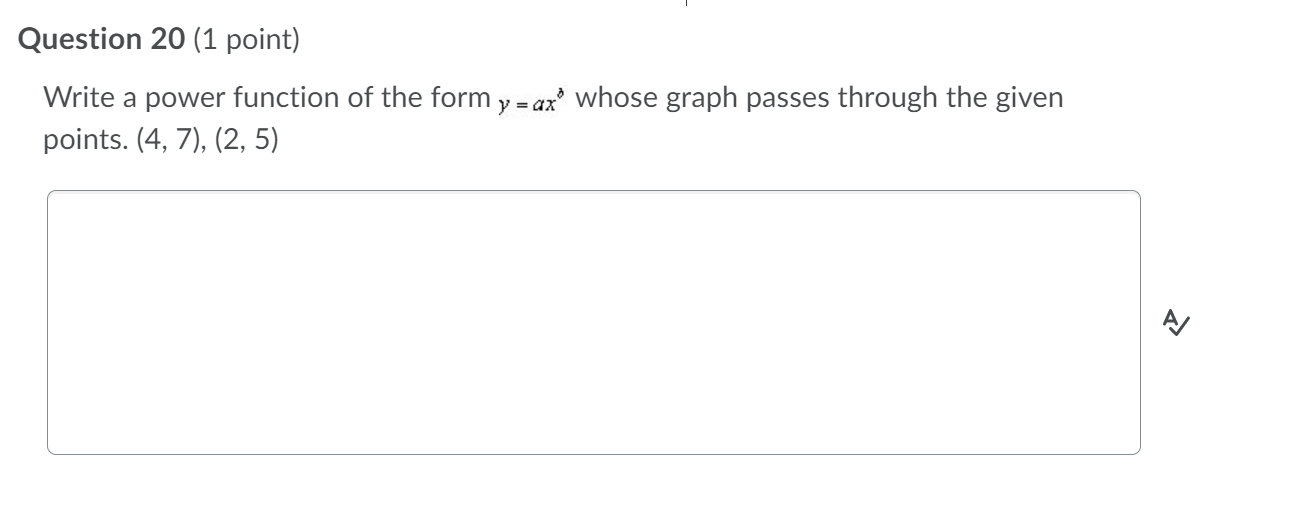 Solved Question 20 (1 point) Write a power function of the | Chegg.com