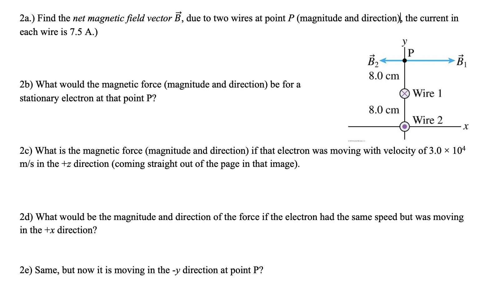 Solved 2a.) Find The Net Magnetic Field Vector B, Due To Two | Chegg.com