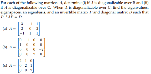 Solved For each of the following matrices A, determine (i) | Chegg.com