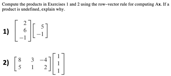 Solved Compute the products in Exercises 1 and 2 using the | Chegg.com