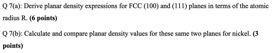 Solved Q7(a): Derive Planar Density Expressions For FCC | Chegg.com