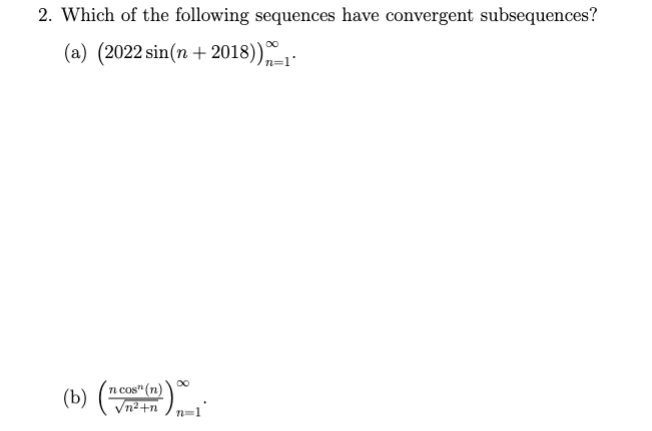 Solved 2. Which of the following sequences have convergent | Chegg.com
