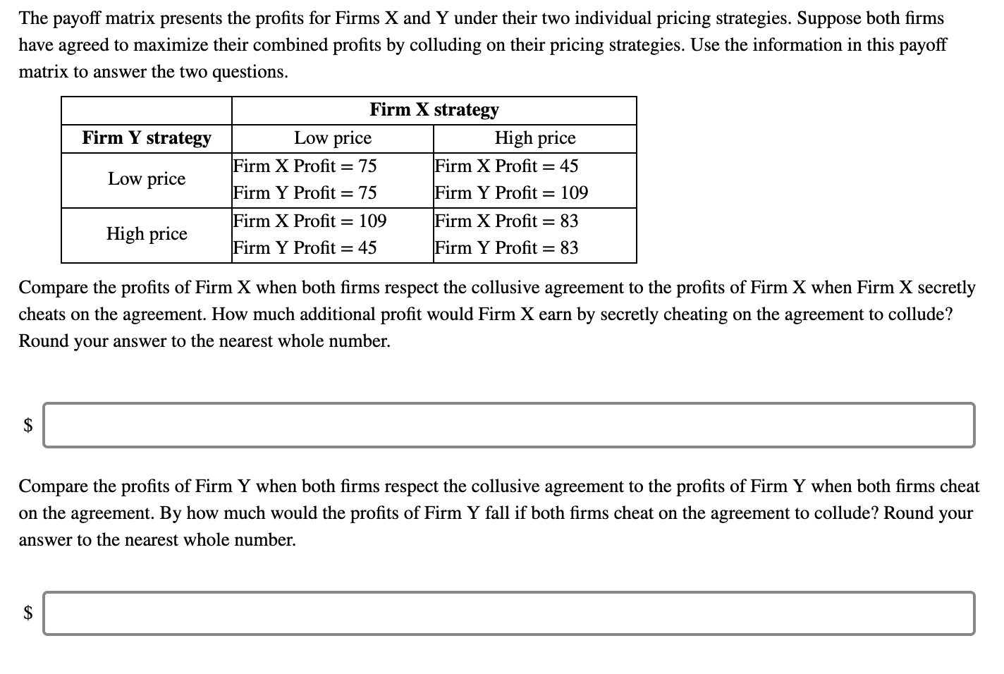 Solved The payoff matrix presents the profits for Firms X