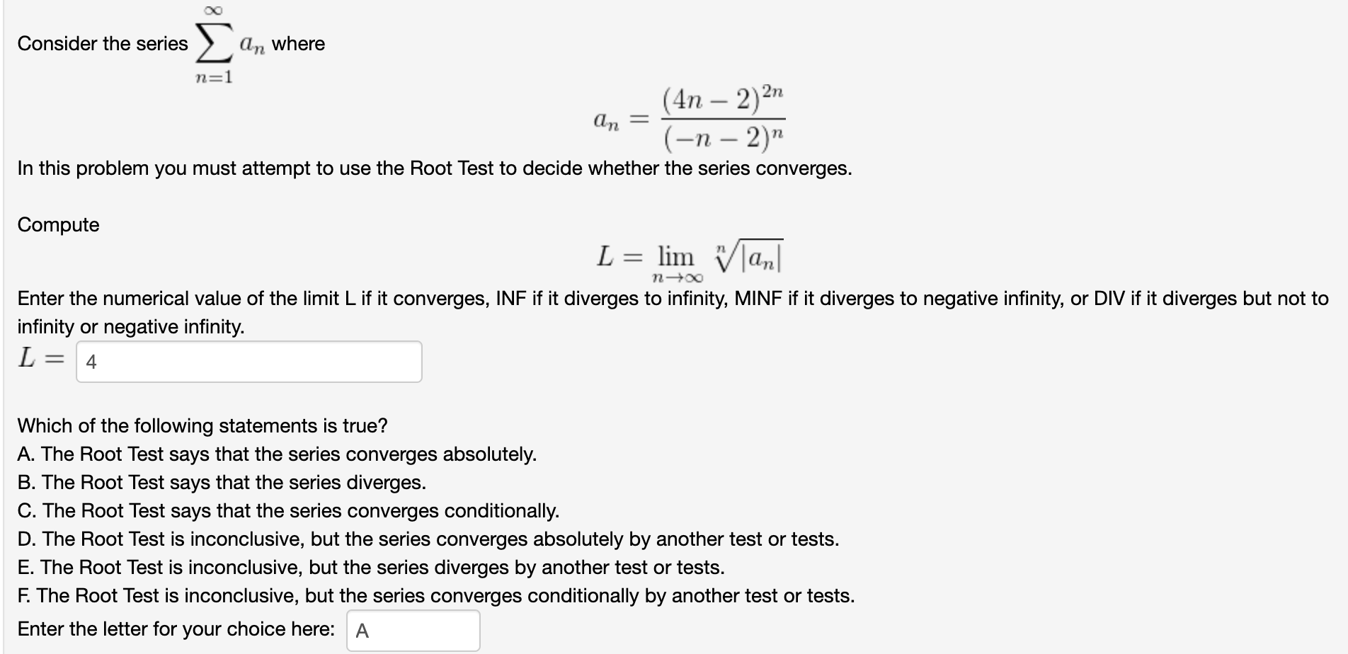 Solved Consider the series ∑n=1∞an where an=(−n−2)n(4n−2)2n | Chegg.com