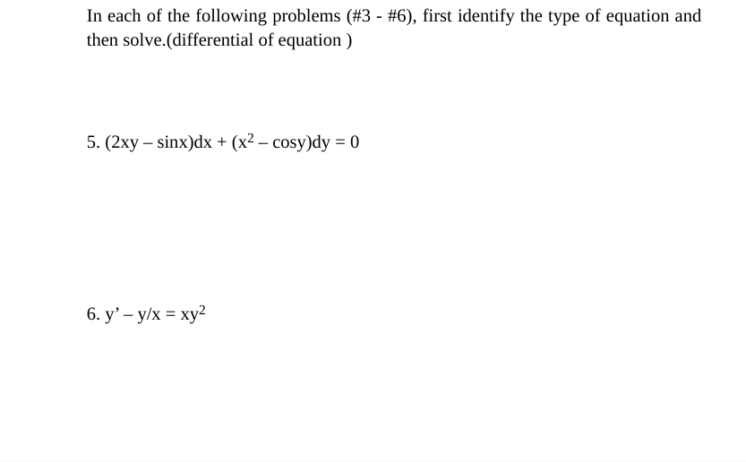 Solved In each of the following problems (\#3 - \#6), first | Chegg.com