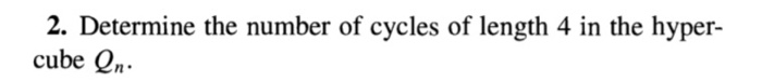 Solved 2. Determine the number of cycles of length 4 in the | Chegg.com