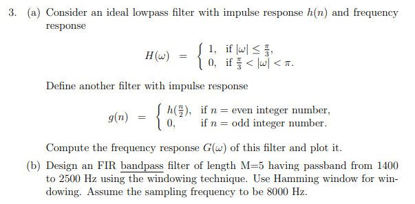 Solved 3. (a) Consider an ideal lowpass filter with impulse | Chegg.com