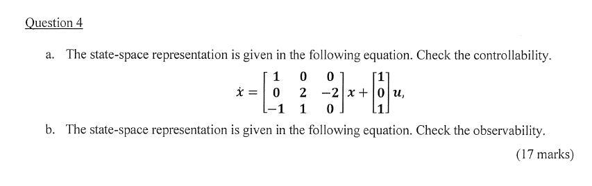 Solved a. The state-space representation is given in the | Chegg.com