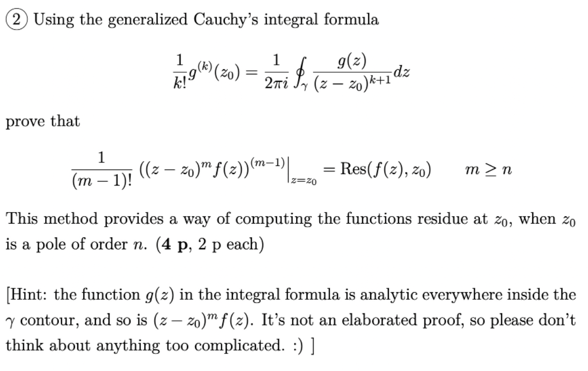 Solved 2 Using the generalized Cauchy's integral formula 1 | Chegg.com