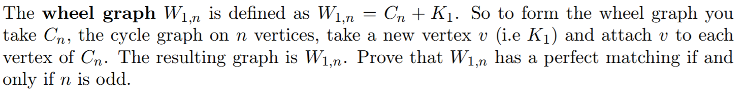 Solved The wheel graph W1,n is defined as W1, n = Cn + Kı. | Chegg.com