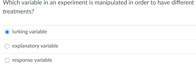 the manipulated variable in an experiment is the ____ variable