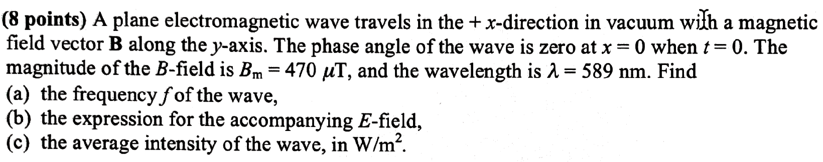 Solved (8 points) A plane electromagnetic wave travels in | Chegg.com