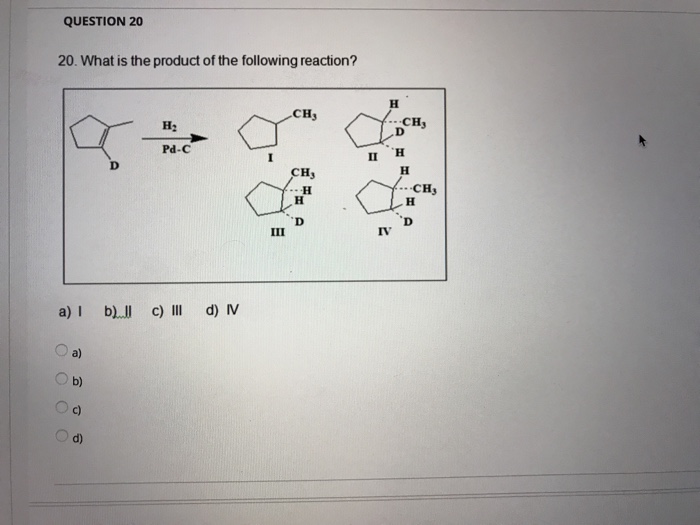 Solved QUESTION 20 20. What is the product of the following | Chegg.com