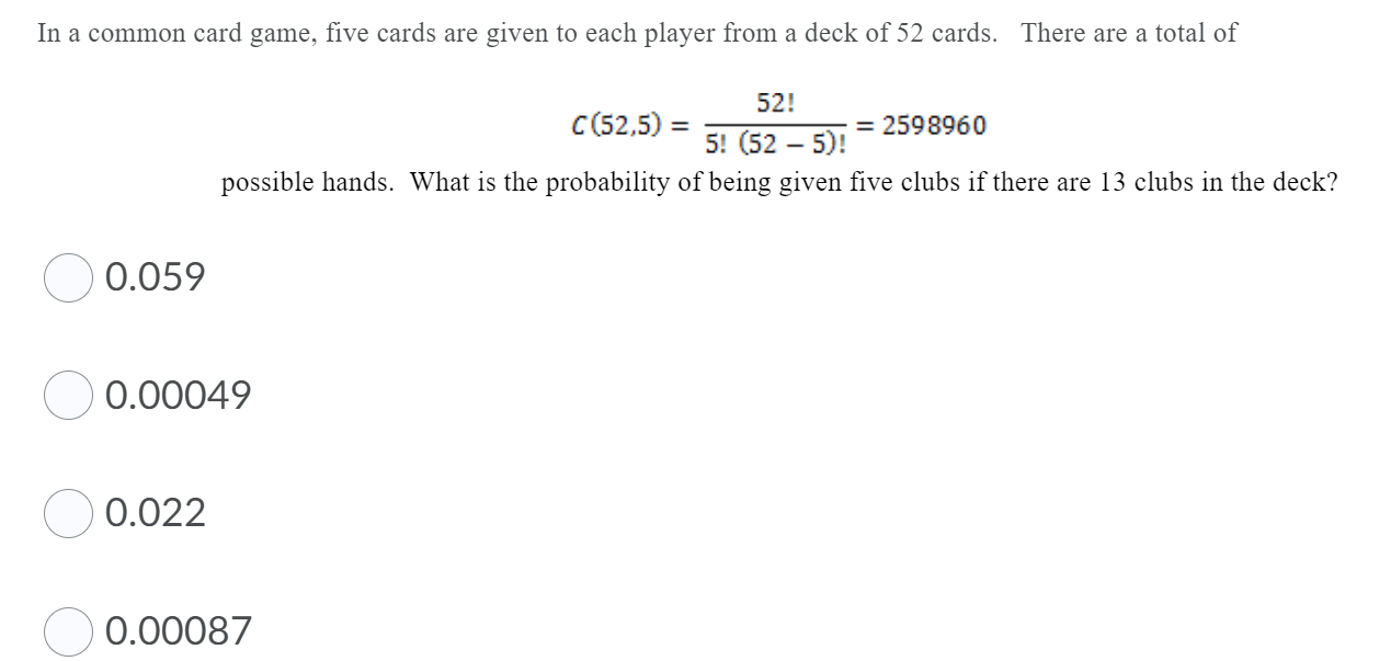 Solved In a common card game, five cards are given to each | Chegg.com