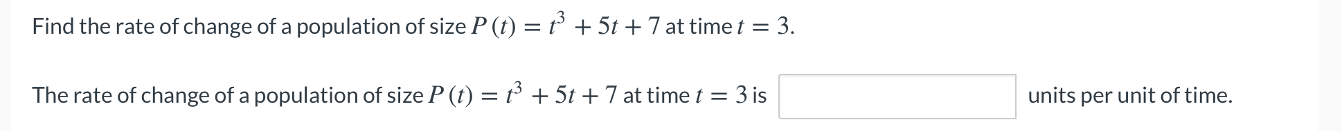 Solved Find the rate of change of a population of size P(t) | Chegg.com