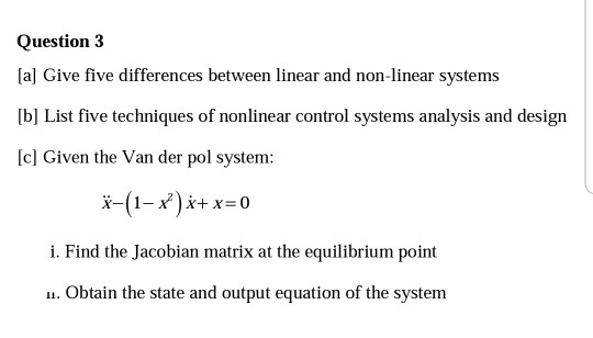 Solved Question 3 (a) Give Five Differences Between Linear | Chegg.com