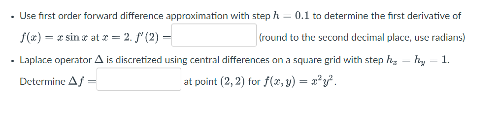 Solved • Use first order forward difference approximation | Chegg.com