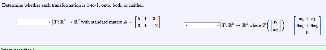 Solved Determine whether each transformation is 1-to-1, | Chegg.com
