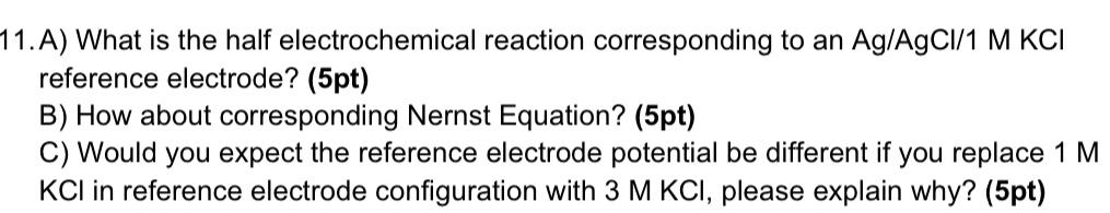 Solved 11.a) What Is The Half Electrochemical Reaction 