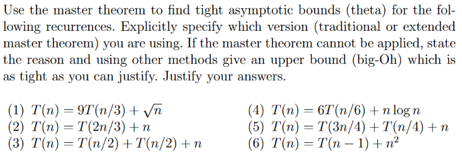 Solved Use the master theorem to find tight asymptotic | Chegg.com