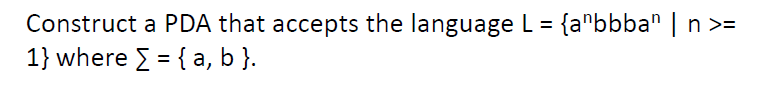 Solved Construct A PDA That Accepts The Language L = {wwR} | Chegg.com