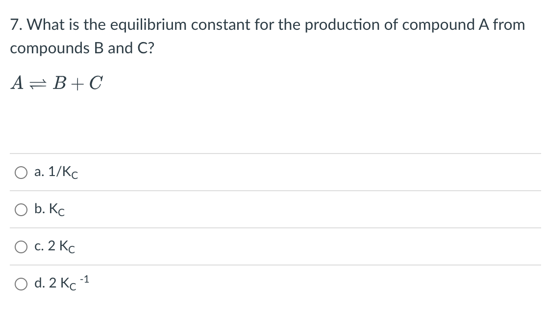 Solved 7. What is the equilibrium constant for the | Chegg.com