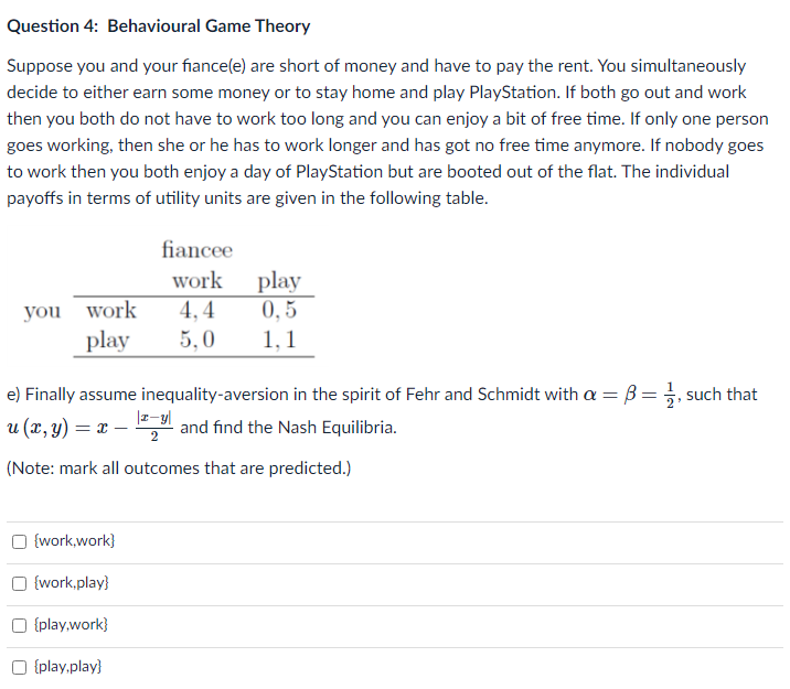 Solved Question 4: Behavioural Game Theory Suppose You And | Chegg.com