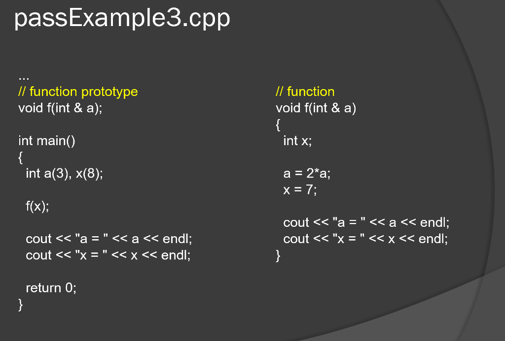 Solved passExample1.cpp // function prototype void f(int a, | Chegg.com