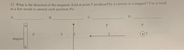 Solved 12. What Is The Direction Of The Magnetic Field At | Chegg.com