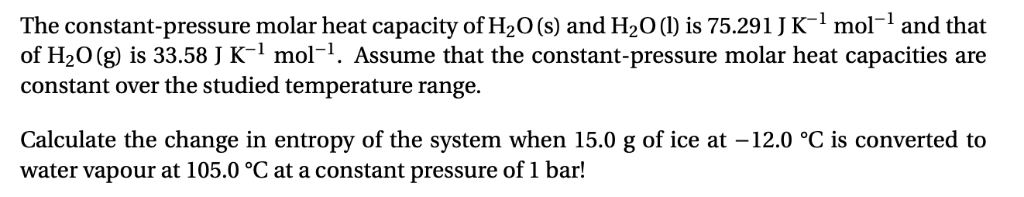 Solved The constant-pressure molar heat capacity of H20 (s) | Chegg.com