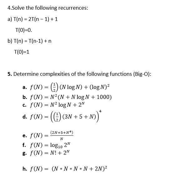 Solved 4 Solve The Following Recurrences A T N 2t N Chegg Com