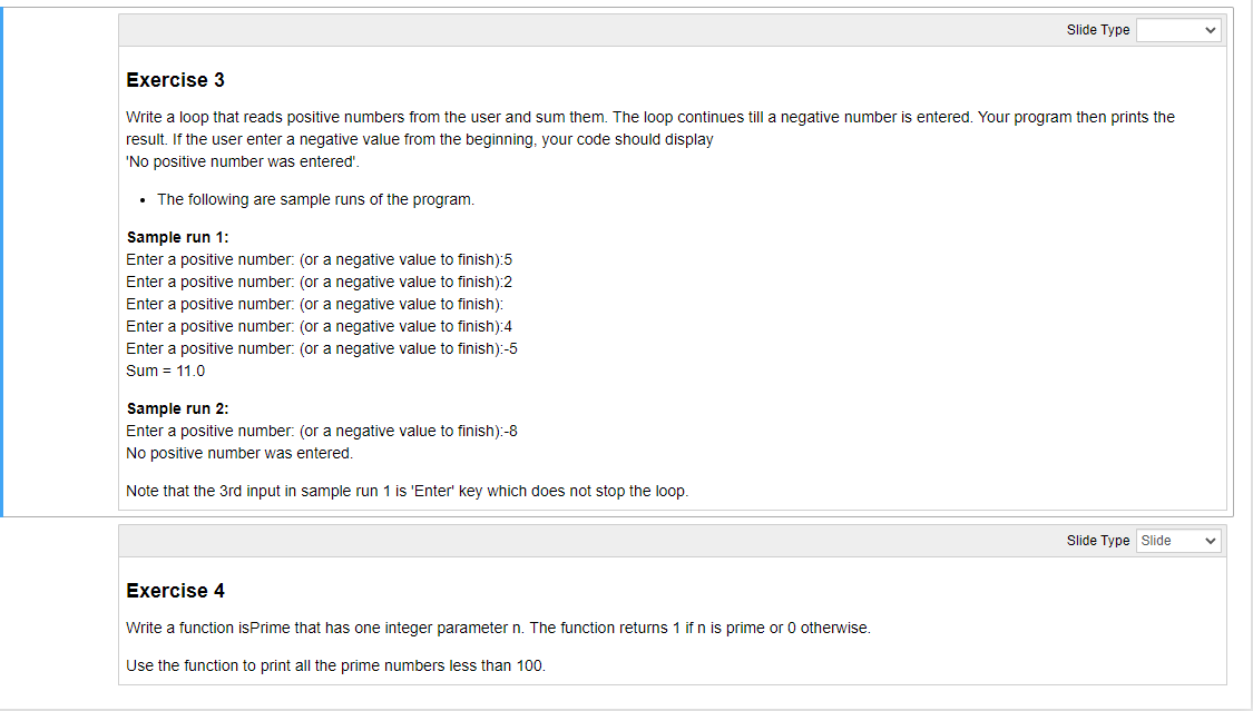 Solved Exercise 3 Write a loop that reads positive numbers | Chegg.com