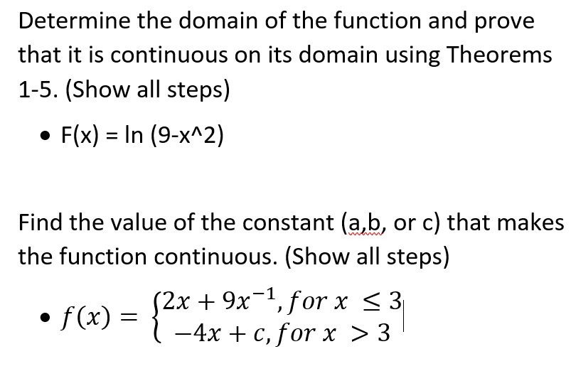 Solved Determine the domain of the function and prove that | Chegg.com